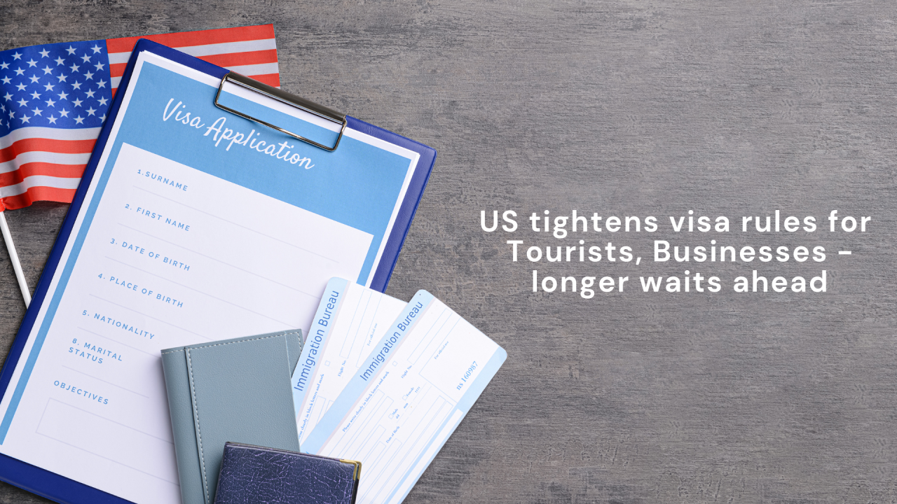 US Visa Rules Tightened as Applications Restricted to Home Country