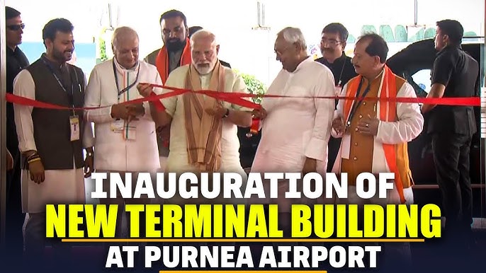 PM Modi Inaugurates Purnea Airport and Launches ₹36,000 Crore Development Projects in Bihar