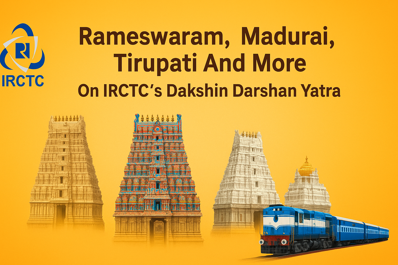 Discover Rameswaram, Madurai, Tirupati And More On IRCTC’s Dakshin Darshan Yatra